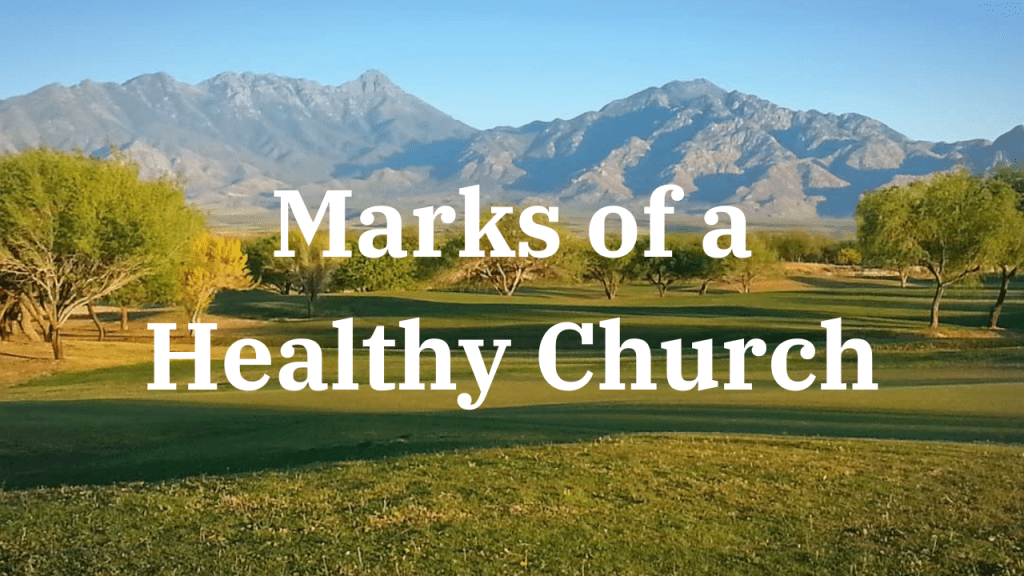 Marks of a Healthy Church
